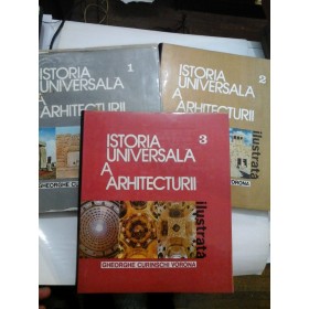 ISTORIA UNIVERSALA A ARHITECTURII -Gheorghe Curinschi Vorona - 3 volume